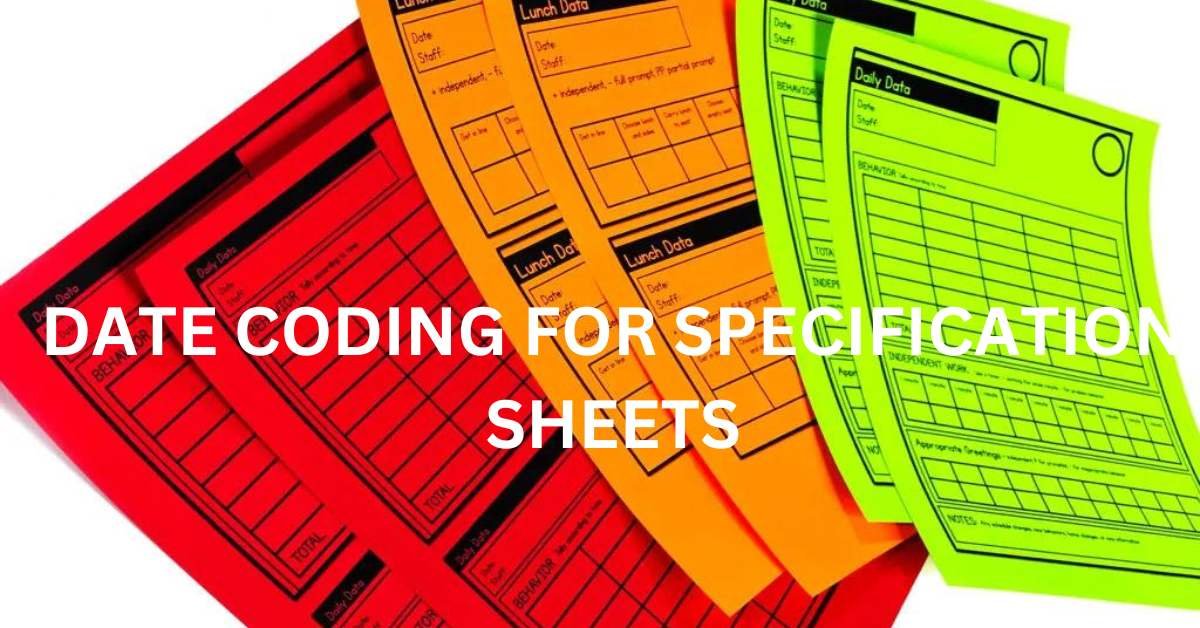 Date Coding for Specification Sheets